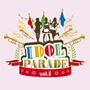 V.A./IDOL PARADE vol.1