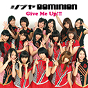 シブヤDOMINION /Give Me Up！！！