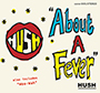 HUSH/About A Fever EP