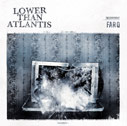 LOWER THAN ATLANTIS/FAR Q